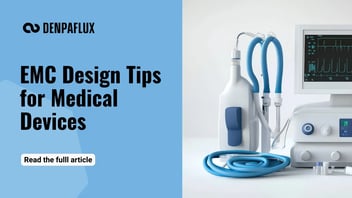 EMC Standards & Design Practices for Medical Devices