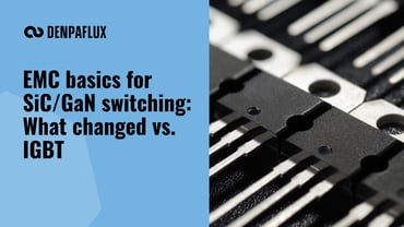 EMC basics for SiC/GaN switching: What changed vs. IGBT